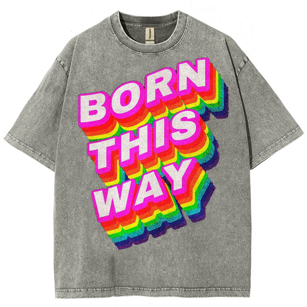 LGBT men and women alike BORN THIS WAY Wash Watermark flower T-shirt