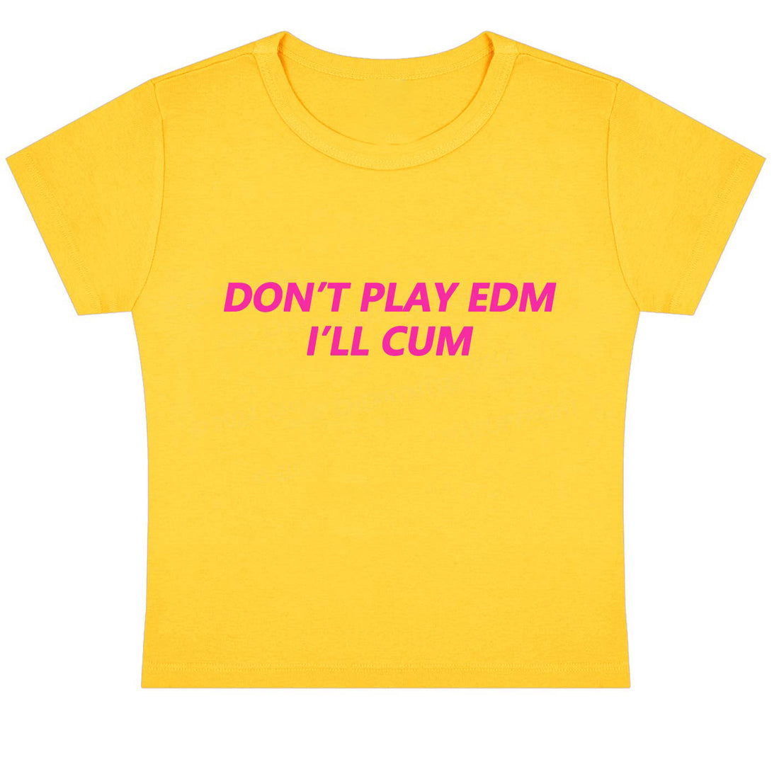 Dont Play Edm Y2K Baby Tee