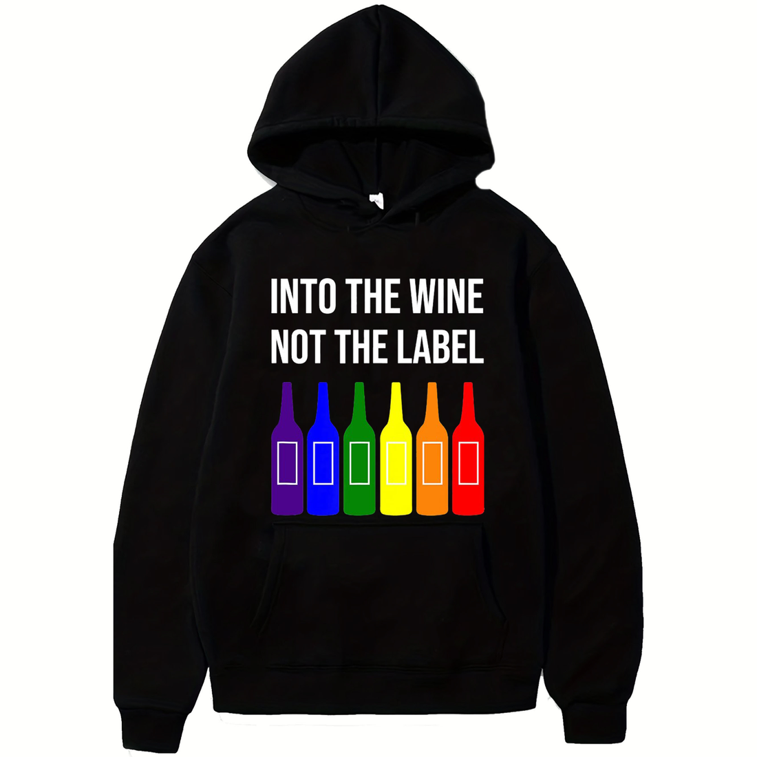 Into The Wine Not The Label Hoodie