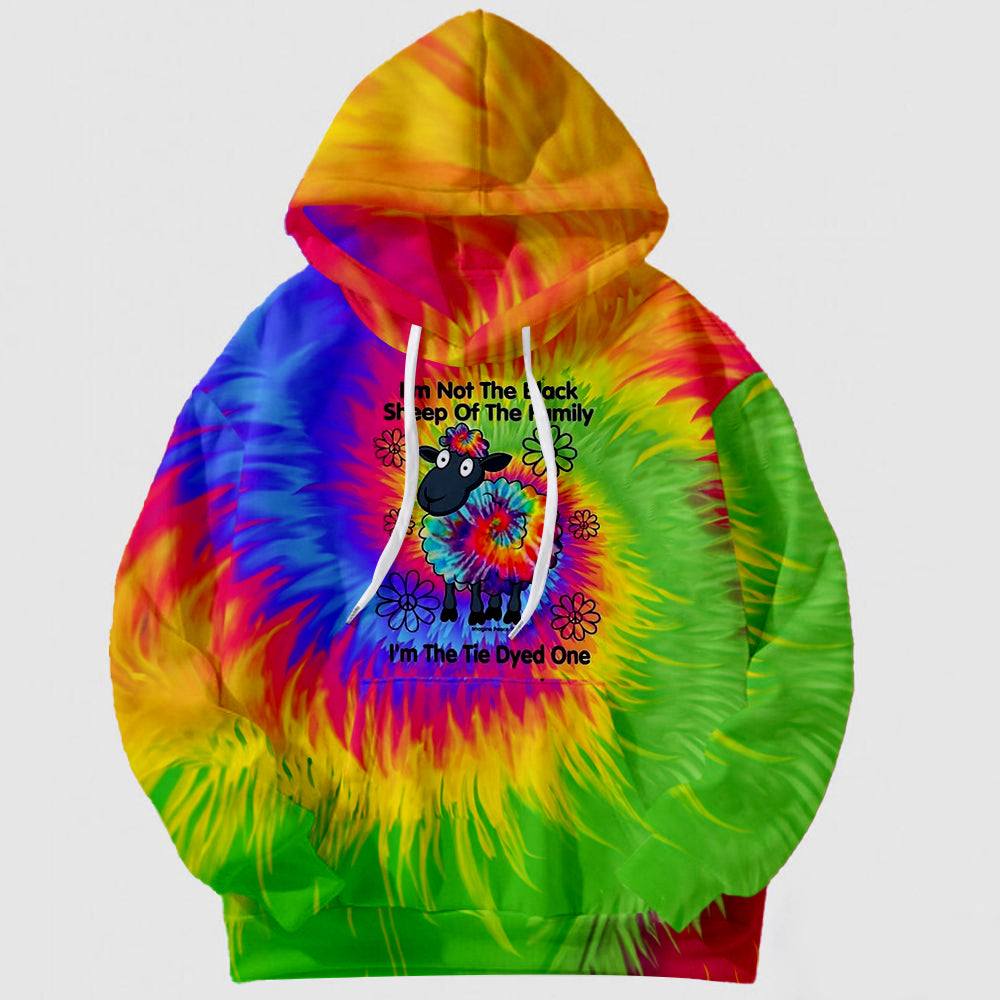 I'm not the black sheep of the family i'm the tie dyed one hoodie