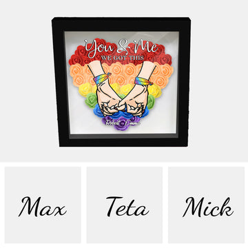 We Got This - Personalized LGBT Support Custom Shaped Flower Shadow Box