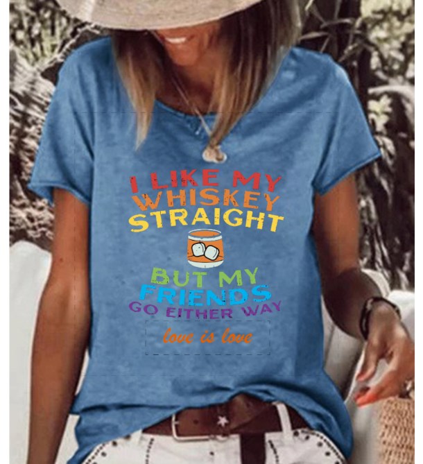 Women's crew neck rainbow print i like my whskey straight but my friends go either way