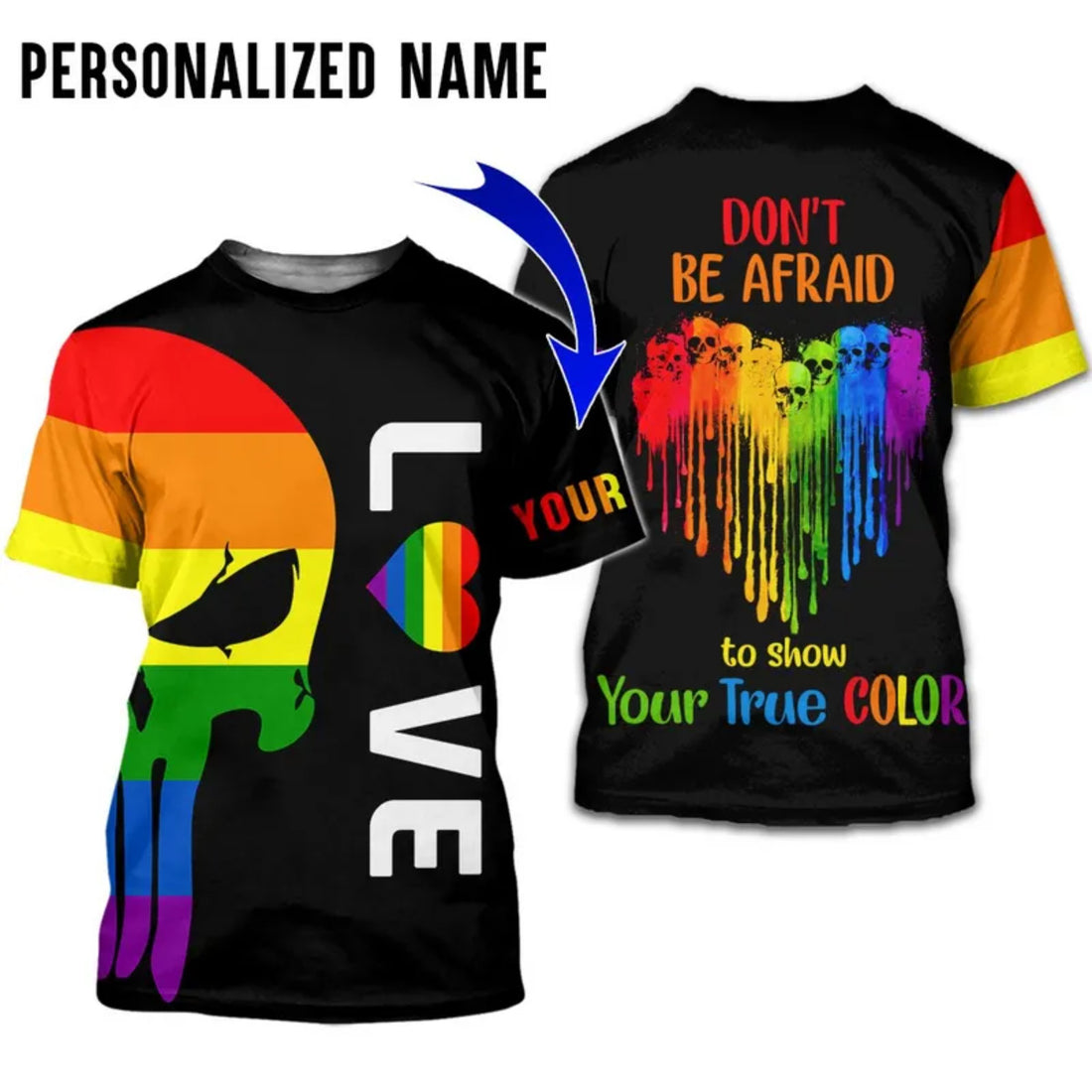 Personalized Pride Love T Shirt With Name, Don'T Be Afraid To Show Your True Color, Gift For Pride Month Trending 2024 Product Design By Alwaysky Fashion